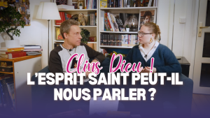 L’Esprit Saint peut-il nous parler ? | Père Xavier Ernst sur Clins Dieu !