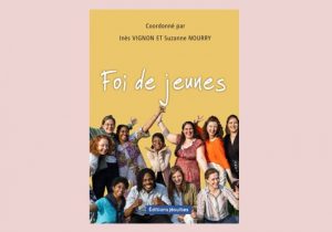 Avec le livre « Foi de Jeunes », 24 jeunes du Mouvement salésien des Jeunes nous offrent un magnifique cadeau en cette rentrée 2024