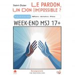 Week-end MSJ 17+ : « Le pardon, un don (im)possible ? »